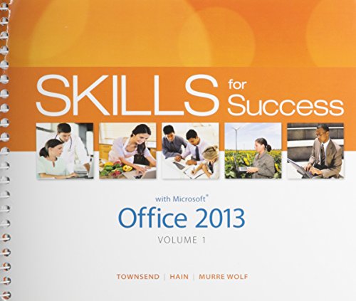 Imagen de archivo de Skills for Success with Office 2013 Volume 1 & MyLab IT with Pearson eText -- Access Card -- for Skills for Success with Office 2013 Package a la venta por Iridium_Books