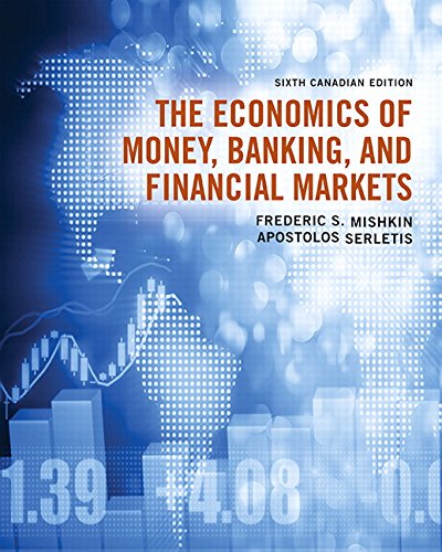 Imagen de archivo de Economics of Money, Banking and Financial Markets, Sixth Canadian Edition a la venta por Better World Books