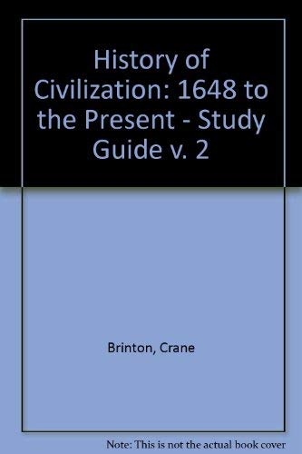 Stock image for History of Civilization: 1648 to the Present - Study Guide v. 2 for sale by Bahamut Media