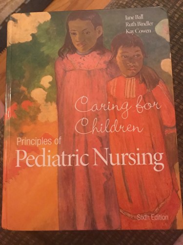 Imagen de archivo de Principles of Pediatric Nursing : Caring for Children a la venta por Better World Books: West