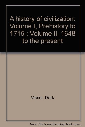 9780133899092: A history of civilization: Volume I, Prehistory to 1715 : Volume II, 1648 to the present
