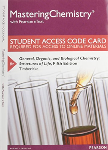 9780133899306: Mastering Chemistry with Pearson eText -- Standalone Access Card -- for General, Organic, and Biological Chemistry: Structures of Life (5th Edition)