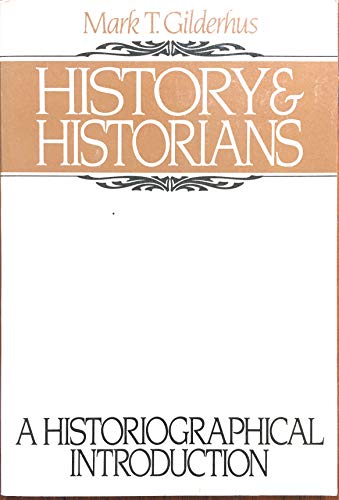 Stock image for History and historians: A historiographical introduction for sale by Wonder Book