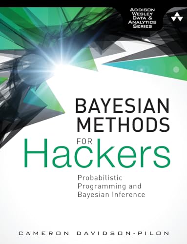 Stock image for Bayesian Methods for Hackers: Probabilistic Programming and Bayesian Inference (Addison-Wesley Data & Analytics) (Addison-Wesley Data & Analytics) for sale by WorldofBooks