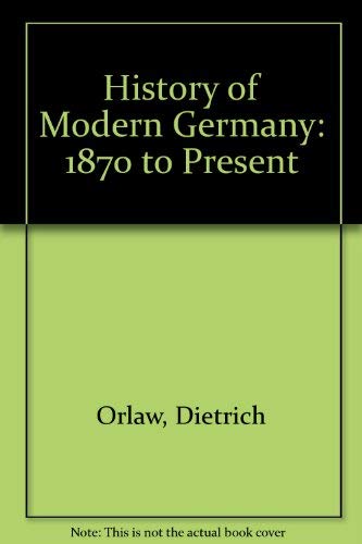 9780133903782: History of Modern Germany: 1870 to Present