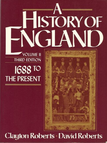 History of England: 1688 to the Present, Vol. II (9780133904109) by Roberts, Clayton; Roberts, David