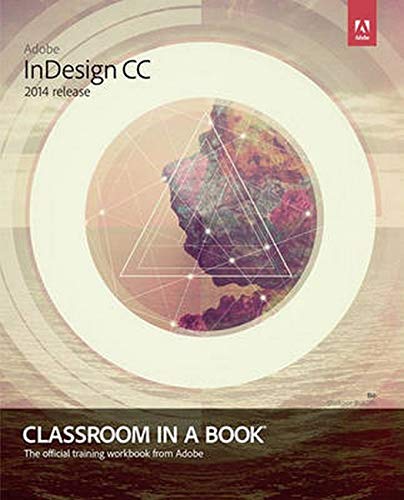 Beispielbild fr Adobe Indesign CC Classroom in a Book (2014 Release) zum Verkauf von Better World Books