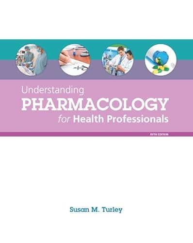 Beispielbild fr Understanding Pharmacology for Health Professionals (5th Edition) zum Verkauf von SecondSale