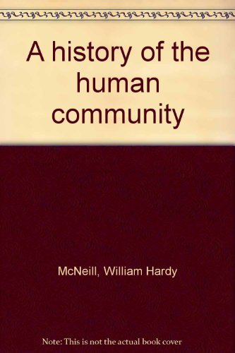 Beispielbild fr A History of the Human Community zum Verkauf von Aaron Books