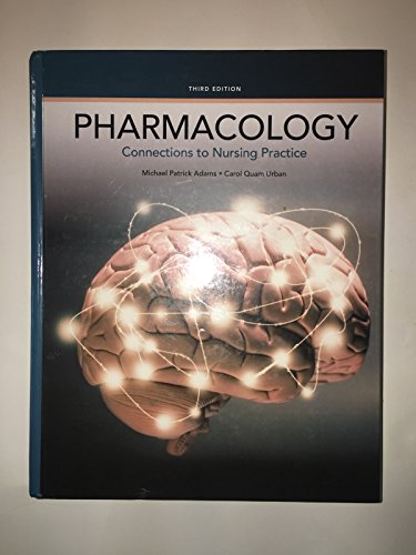 Stock image for Pharmacology: Connections to Nursing Practice (3rd Edition) for sale by Orion Tech