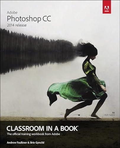 9780133924442: Adobe Photoshop CC Classroom in a Book 2014: The Official Training Workbook from Adobe