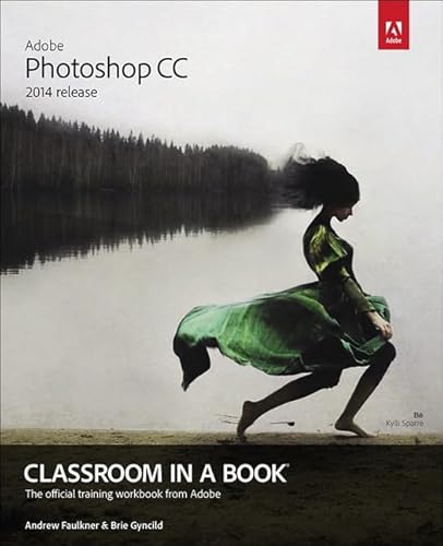 9780133924442: Adobe Photoshop CC Classroom in a Book (2014 Release)