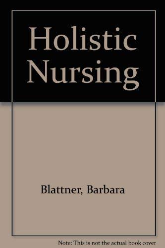 Beispielbild fr Holistic Nursing zum Verkauf von Wonder Book