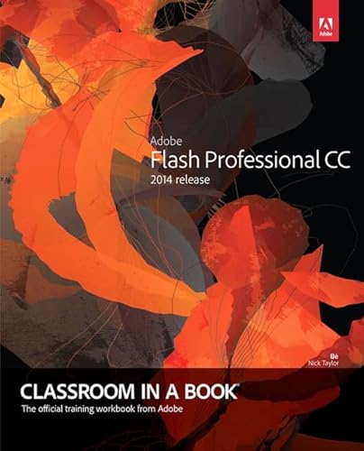 Stock image for Adobe Flash Professional CC Classroom in a Book (2014 Release) for sale by Better World Books