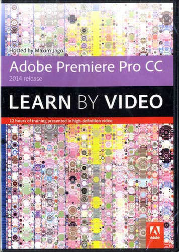 9780133928105: Adobe Premiere Pro CC Learn by Video (2014 release)