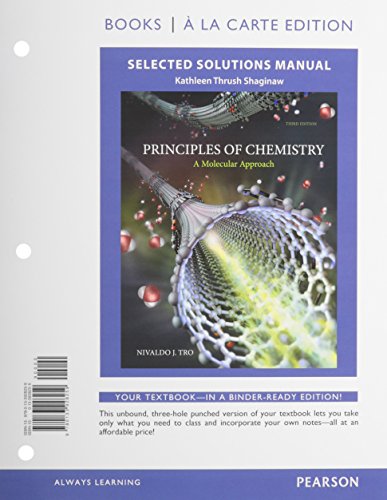 Beispielbild fr Selected Solutions Manual for Principles of Chemistry : A Molecular Approach, Books a la Carte Edition zum Verkauf von Better World Books