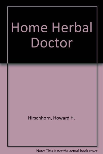 Imagen de archivo de Home Herbal Doctor a la venta por Redux Books