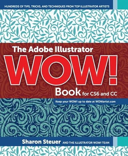 Stock image for The Adobe Illustrator Wow! Book for CS6 and CC for sale by Better World Books