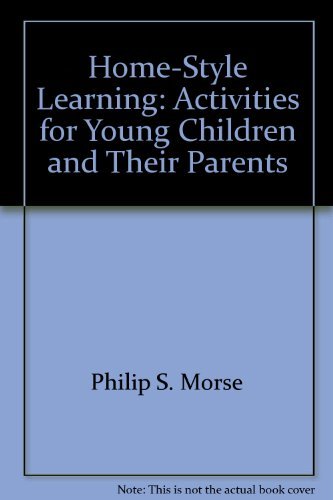 Beispielbild fr Home-Style Learning : Activities for Young Children and Their Parents zum Verkauf von JB Books