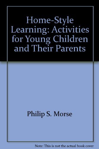 Imagen de archivo de Home-Style Learning : Activities for Young Children and Their Parents a la venta por JB Books