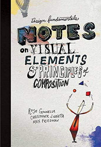 Imagen de archivo de Design Fundamentals: Notes on Visual Elements & Principles of Composition a la venta por SecondSale