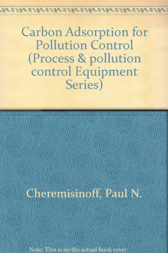 Beispielbild fr Carbon Adsorption for Pollution Control zum Verkauf von Better World Books
