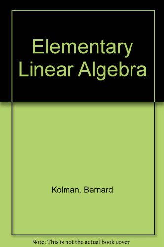 Stock image for Elementary Linear Algebra for sale by MusicMagpie