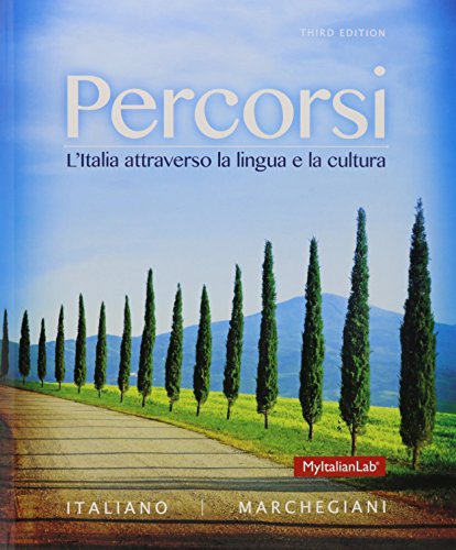 Stock image for Percorsi: LItalia attraverso la lingua e la cultura; MyItalianLab with Pearson eText -- Access Card -- for Percorsi: LItalia attraverso la lingua e . Percorsi: LItalia attraverso l (3rd Edition) for sale by BombBooks