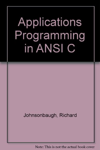 9780133942224: Applications Programming in ANSI C