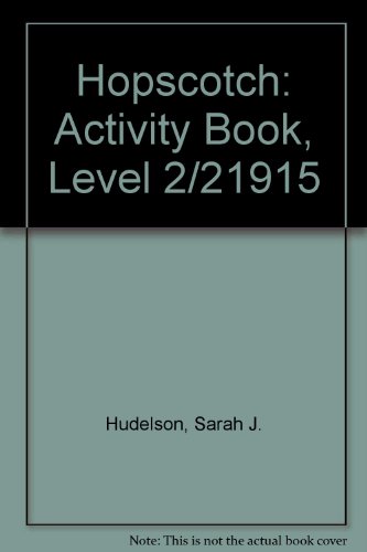 Hopscotch: Activity Book, Level 2/21915 (9780133943702) by Hudelson, Sarah; Graham, Carolyn