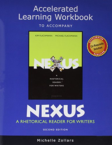 Imagen de archivo de Accelerated Learning Workbook for Nexus: A Rhetorical Reader for Writers a la venta por Iridium_Books