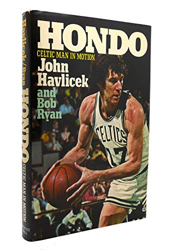 9780133946017: Hondo: Celtic Man in Motion by John Havlicek (1977-01-01)