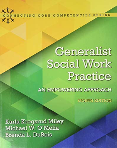 Generalist Social Work Practice - Miley, Karla|O\\'Melia, Michael|Dubois, Brend