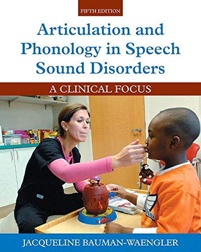 Stock image for Articulation and Phonology in Speech Sound Disorders: A Clinical Focus, Loose-Leaf Version (5th Edition) for sale by A Team Books