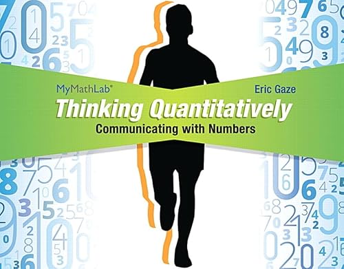 9780133949902: Thinking Quantitatively: Communicating with Numbers MyLab Math Access Card with Guided Worksheets -- Access Card Package