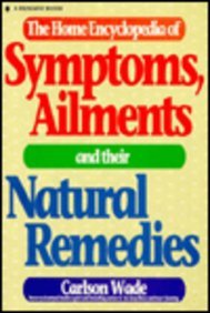 Stock image for The Home Encyclopedia of Symptoms, Ailments and Their Natural Remedies for sale by HPB-Red