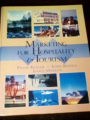 Marketing for Hospitality and Tourism (9780133956252) by Philip Kotler