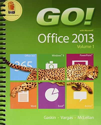 Imagen de archivo de GO! with Office 2013 Volume 1; Prentice Hall Excel 2013 PHIT Tip a la venta por Better World Books