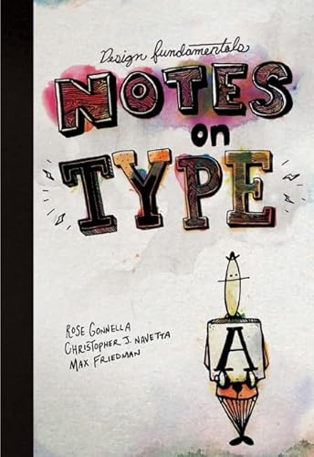 Imagen de archivo de Design Fundamentals: Notes on Type a la venta por ThriftBooks-Atlanta