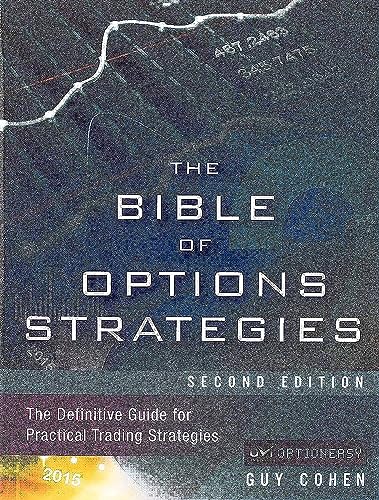 Beispielbild fr The Bible of Options Strategies: The Definitive Guide for Practical Trading Strategies zum Verkauf von AwesomeBooks