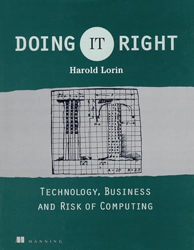 Stock image for Doing It Right: Technology, Business, and Risk of Computing for sale by medimops