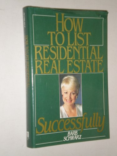 Stock image for How to List Residential Real Estate Successfully for sale by ThriftBooks-Atlanta