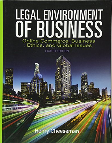 Imagen de archivo de Legal Environment of Business : Online Commerce, Ethics, and Global Issues a la venta por Better World Books