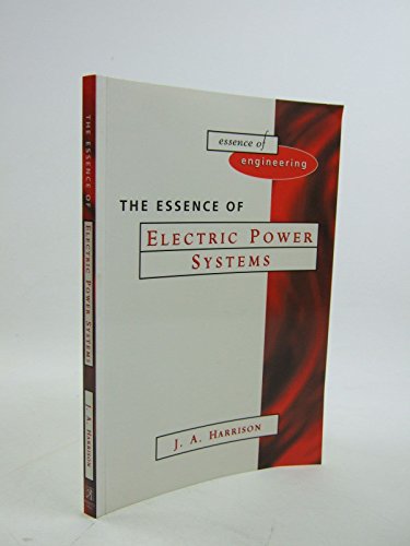 9780133975147: Essence Electric Power Systems (Essence of Engineering)