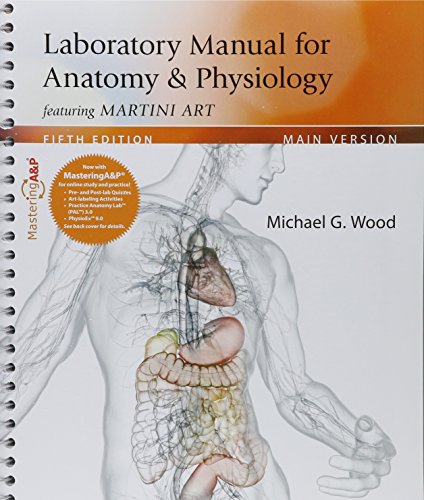 Stock image for Laboratory Manual for Anatomy & Physiology featuring Martini Art, Main Version & Modified MasteringA&P with Pearson eText -- Access Card Package for sale by HPB-Red