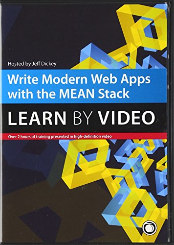 9780133987041: Write Modern Web Apps with the MEAN Stack: Mongo, Express, AngularJS, and Node.js: Learn by Video