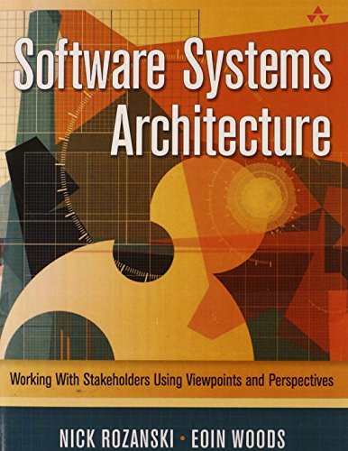 9780133987867: Software Systems Architecture: Working with Stakeholders Using Viewpoints and Perspectives (paperback)
