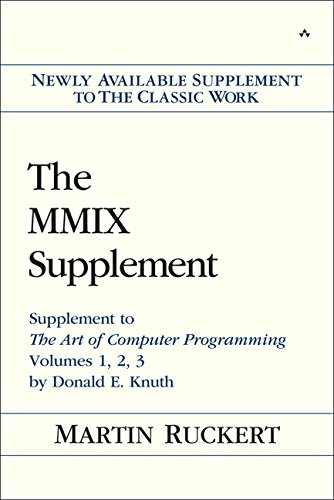 9780133992311: The MMIX Supplement: Supplement to the Art of Computer Programming Volumes 1, 2, 3: Supplement to The Art of Computer Programming Volumes 1, 2, 3 by Donald E. Knuth