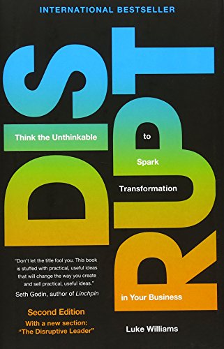 Imagen de archivo de Disrupt: Think the Unthinkable to Spark Transformation in Your Business a la venta por New Legacy Books