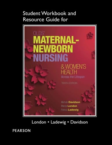 Stock image for Student Workbook and Resource Guide for Olds Maternal-Newborn Nursing Womens Health Across the Lifespan for sale by Green Street Books